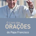 o livro de ora‡aes do papa francisco